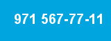 971 567-77-11